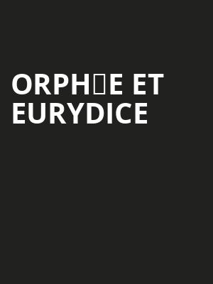 Orphée et Eurydice at Royal Opera House
